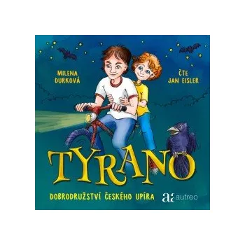Tyrano - Dobrodružství českého upíra audiokniha