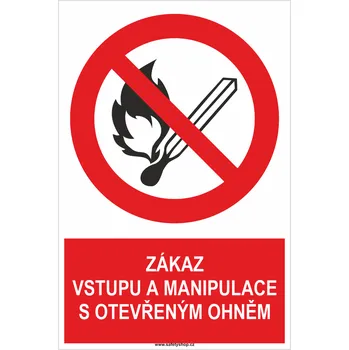 Zákaz vstupu a manipulace s otevřeným ohněm samolepící vinylová fólie 300x200 mm
