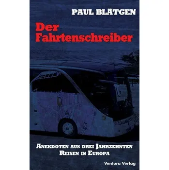 Literární cestopis Der Fahrtenschreiber - Blätgen, Paul