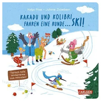 První čtění Kakadu und Kolibri fahren eine Runde ... Ski! - Frixe, Katja