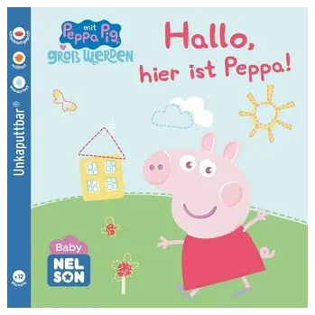 První čtění Baby Nelson (unkaputtbar) 1: Hallo, hier ist Peppa!