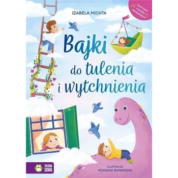 První čtění Bajki do tulenia i wytchnienia - Izabela Michta