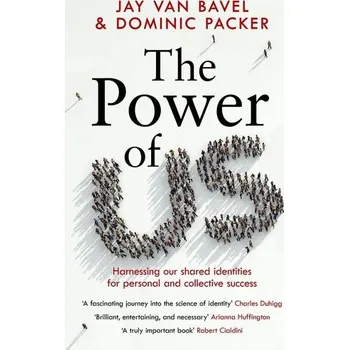 Osobní rozvoj The Power of Us - Bavel, Jay Van; Packer, Dominic J. [EN] (2022, Měkká, Headline)
