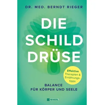 Die Schilddrüse - Berndt Rieger [DE] (2024, Firma, Nikol Verlagsges.mbH)