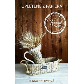 Upletené z papiera - Lenka Snopková