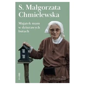 Literární biografie Majątek mam w dziurawych butach - Chmielewska Małgorzata