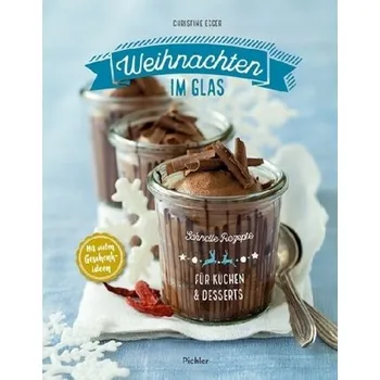 Weihnachten im Glas - Egger, Christine