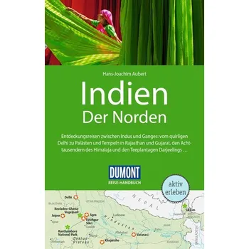 Cestování DuMont Reise-Handbuch Reiseführer Indien, Der Norden - Aubert, Hans-Joachim [DE] (2024, Brožovaná, Dumont Reise Vlg GmbH + C)