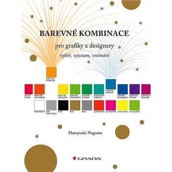 Populárně naučná literatura pro dospělé Barevné kombinace pro grafiky a designery: výběr, význam, vnímání Kniha