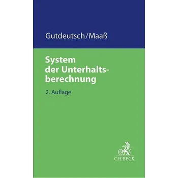 System der Unterhaltsberechnung - Gutdeutsch, Werner