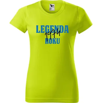 Dámské tričko DOBRÝ TRIKO Dámské tričko s potiskem Legenda roku Barva: Limetková, Velikost: 2XL