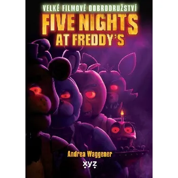 Five Nights at Freddy`s: Velké filmové dobrodružství - Scott Cawthon, Andrea Waggener (2024, brožovaná)
