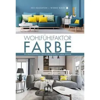 Encyklopedie Wohlfühlfaktor Farbe - Houghton, Iris