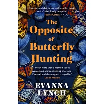 The Opposite of Butterfly Hunting - Lynch, Evanna [EN] (2022, Měkká, Headline Publishing Group)