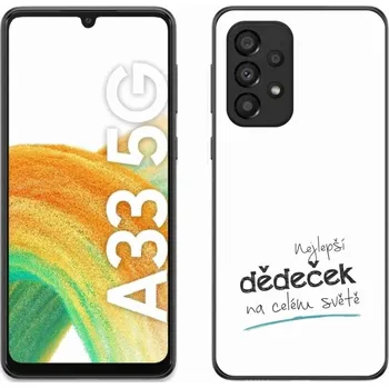 Pouzdro na mobilní telefon Gelový kryt mmCase na Samsung Galaxy A33 5G - nejlepší dědeček 3 bílé pozadí