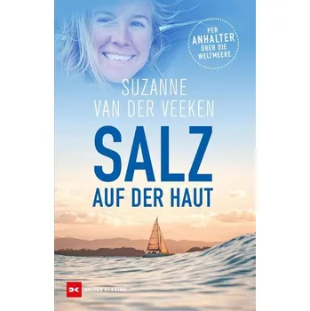 Salz auf der Haut - Veeken, Suzanne van der