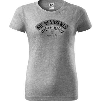 Dámské tričko DOBRÝ TRIKO Dámské tričko Mě nenasereš, živím puberťáka Barva: Tmavě šedý melír, Velikost: 3XL