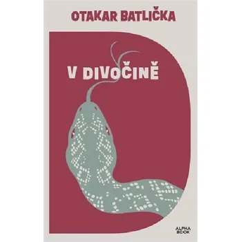 V divočině - Otakar Batlička