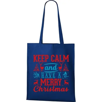 Nákupní taška DOBRÝ TRIKO Bavlněná taška s potiskem Keep calm Christmas Barva: Královsky modrá