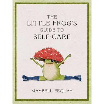 Umění The Little Frog's Guide to Self-Care - Maybell Eequay Summersdale