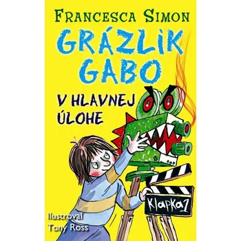 Umění Grázlik Gabo v hlavnej úlohe