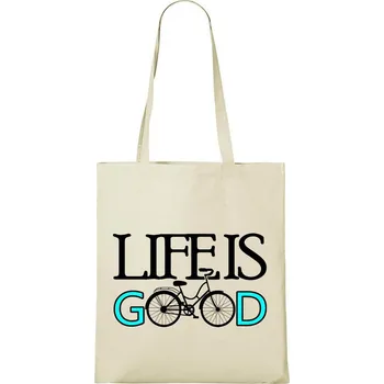 Nákupní taška DOBRÝ TRIKO Bavlněná taška s potiskem Life is good Barva: Natural