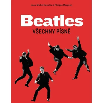 Beatles: Všechny písně - Jean-Michel…
