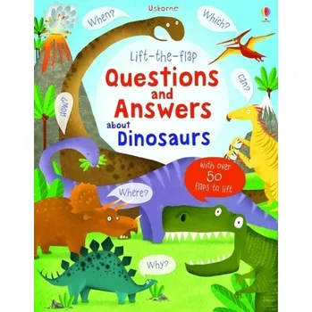 Umění Lift-the-flap Questions and Answers about Dinosaurs