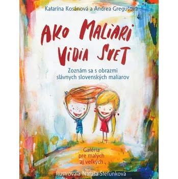 Umění Ako maliari vidia svet