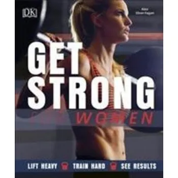 Populárně naučná literatura pro dospělé Get Strong For Women