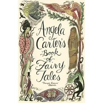 Umění Angela Carter's Book of Fairy Tales