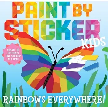 Umění Paint by Sticker Kids: Rainbows Everywhere!