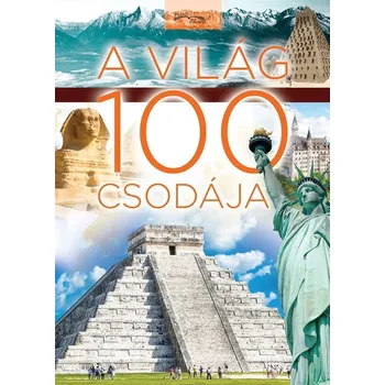 Populárně naučná literatura pro dospělé A világ 100 csodája