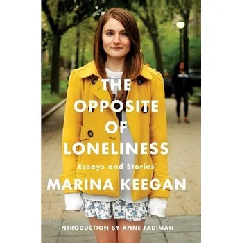 Umění The Opposite of Loneliness