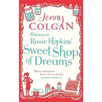 Umění Welcome to Rosie Hopkins' Sweetshop of Dreams