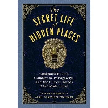 Umění The Secret Life of Hidden Places