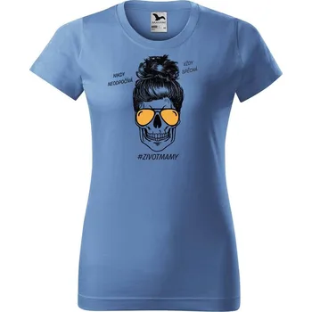 Dámské tričko DOBRÝ TRIKO Dámské tričko s potiskem Život mámy Barva: Azurová modrá, Velikost: XS