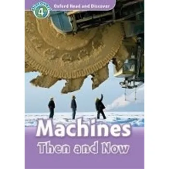 Umění Oxford Read and Discover Machines Then and Now