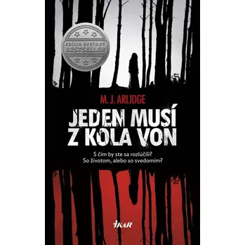 Jeden musí z kola von