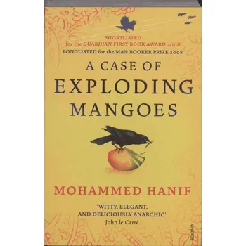 A Case of Exploding Mangoes - Mohammed Hanif