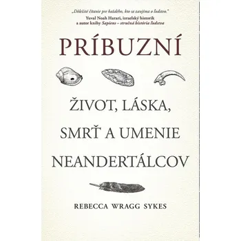 Umění Príbuzní Život, láska, smrť a umenie neandertálcov
