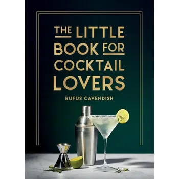 Umění The Little Book for Cocktail Lovers