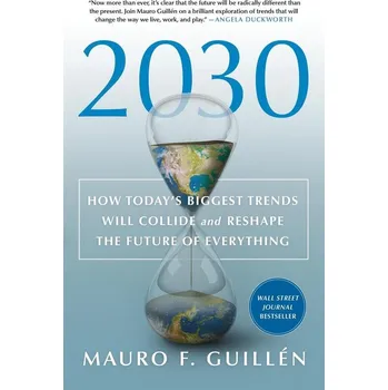 Umění 2030: How Today's Biggest Trends Will Collide an
