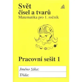 Přírodní věda Svět čísel a tvarů Pracovní sešit 1