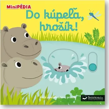 Do kúpeľa, hrošík!