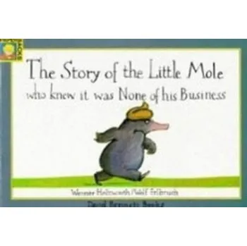 Umění The Story of the Little Mole Who Knew it Was None of His Business