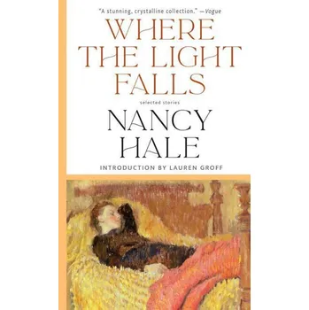 Umění Where the Light Falls: Selected Stories