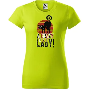 Dámské oblečení DOBRÝ TRIKO Dámské tričko s potiskem Crazy cat lady Barva: Limetková, Velikost: M