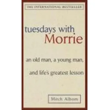 Umění Tuesdays with Morrie