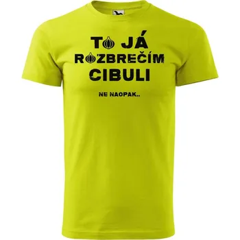 Pánská móda DOBRÝ TRIKO Pánské tričko s potiskem Rozbrečím cibuli Velikost: 2XL, Barva: Limetková
